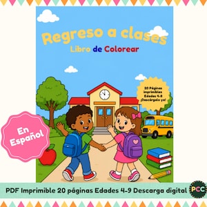 May include: A digital colouring book cover titled Regreso a clases Libro de Colorear featuring a school building, a yellow bus, and two children with backpacks walking on a path. The image includes a red apple, a stack of books, and a pencil.