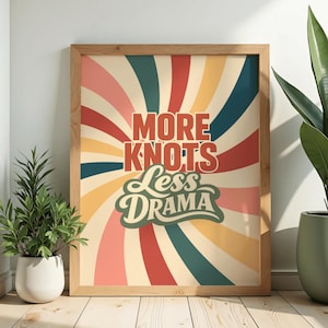 More Knots Less Drama Poster, Retro Macrame Wall Art, Set of 6 Printable Designs, Boho Craft Room Decor, Groovy Print, Digital Download