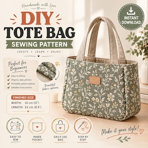 May include: A DIY tote bag sewing pattern featuring text and graphics. The image displays a finished sage green tote bag with a white floral pattern, two handles, and a rectangular label. Text includes DIY TOTE BAG SEWING PATTERN, FINISHED SIZE WIDTH: 30 cm (12") LENGTH: 22 cm (8.5"), and other instructional labels.