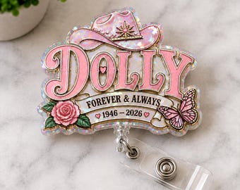 Dolly Parton RIP Badge reel, Dolly Parton Memorial, Country Music Legend Tribute, In Loving Memory Dolly Parton ID Holder