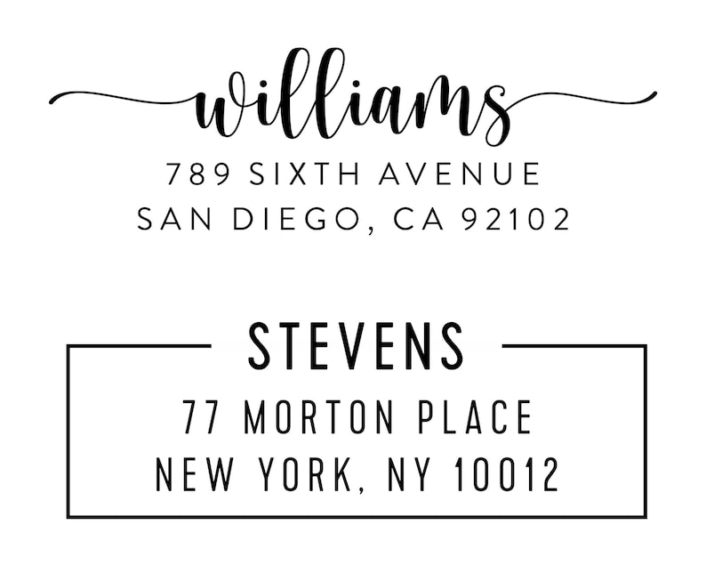 May include: A black and white return address label with the name "williams" in cursive script. The address is 789 Sixth Avenue, San Diego, CA 92102. Below is a black and white return address label with the name "STEVENS" in all caps. The address is 77 Morton Place, New York, NY 10012.