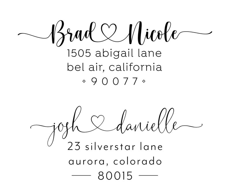 May include: Two return address labels with names and addresses. The top label reads "Brad Nicole" with a heart symbol between the names. The address is "1505 abigail lane, bel air, california 90077". The bottom label reads "josh danielle" with a heart symbol between the names. The address is "23 silverstar lane, aurora, colorado 80015".