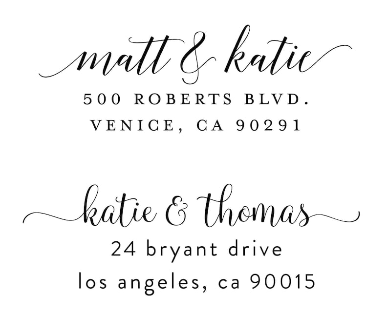 May include: Two return address labels with black calligraphy script. The top label reads "matt & katie" with the address "500 ROBERTS BLVD. VENICE, CA 90291". The bottom label reads "katie & thomas" with the address "24 bryant drive los angeles, ca 90015".