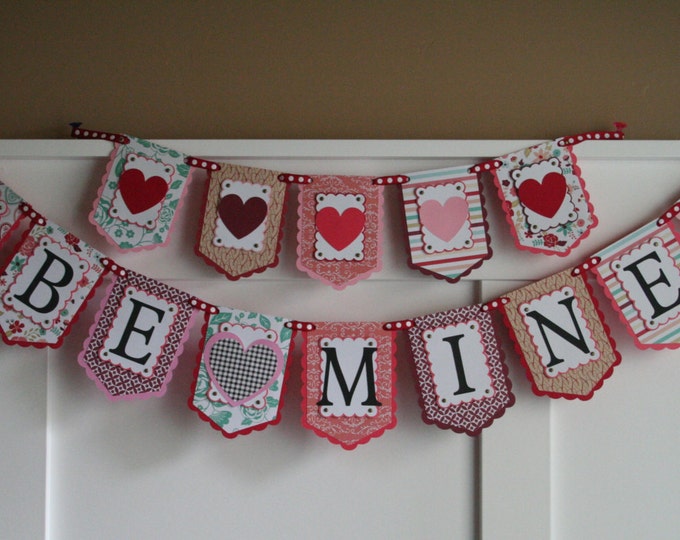 Be Mine Banner Be Mine Bunting Be Mine Garland Love Banner - Etsy