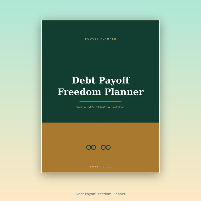 May include: A rectangular budget planner with a dark green top section and a mustard yellow bottom section. The text reads: BUDGET PLANNER, Debt Payoff Freedom Planner, Track every debt. Celebrate every milestone., and BM BEST STORE.