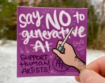 Say NO to Generative AI Vinyl Sticker: Support Human Artists, Anti-AI, Hand-Drawn Design, Dishwasher Safe, Weatherproof, and Waterproof