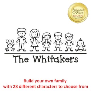 May include: Black and white stick figure family illustration with a dog. The family includes a dad, mom, three children, and a baby. The text "The Whitakers" is below the family. The text "Build your own family with 28 different characters to choose from" is below the family.
