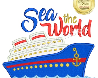 Diseño de bordado a máquina con aplique de barco crucero "Sea the World" y ancla oceánica. DESCARGA INSTANTÁNEA.
