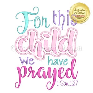 For this Child We I Have Prayed Machine Embroidery Design Word Art Pattern Baby 1 Samuel 1:27 INSTANT DOWNLOAD