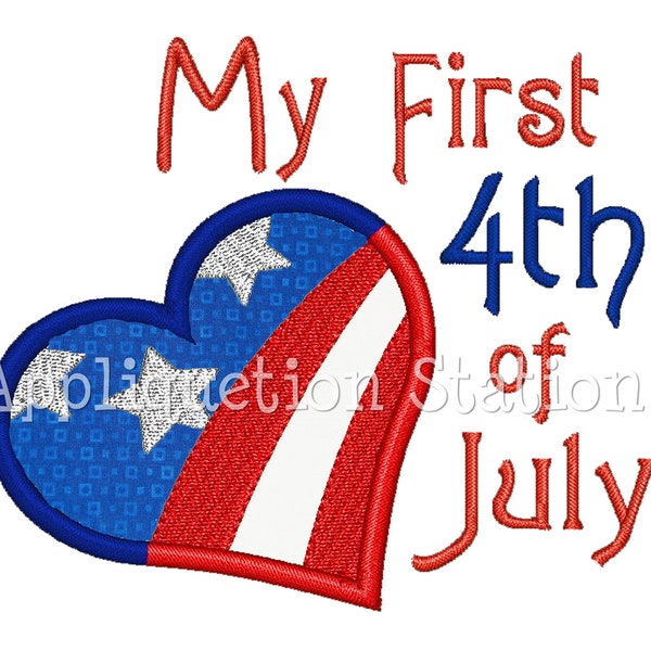 Heart My First 4th of July Applique Machine Embroidery Design Pattern Boy baby Patriotic flag Stars and Stripes 1st INSTANT DOWNLOAD