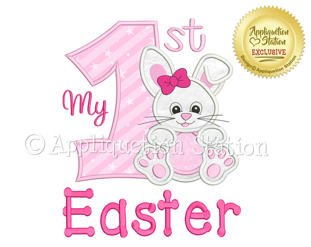 My 1st Easter Bunny Girl Applique Machine Embroidery Design Baby First ...