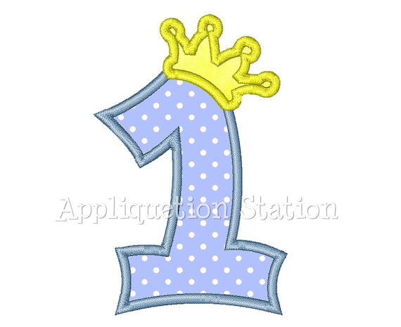 Number One Crown 1st Birthday Applique Machine Embroidery | Etsy