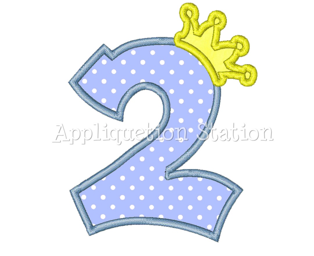 Number Two Crown 2nd Birthday Applique Machine Embroidery Etsy