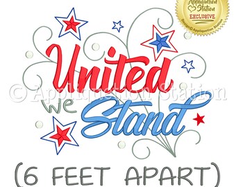 United We Stand 6 feet apart Machine Embroidery Word Art Design Pattern patriotic stars six 4th of July red white blue INSTANT DOWNLOAD