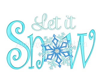 Let it Snow Big Snowflake Machine Embroidery Designs Winter Christmas INSTANT DOWNLOAD