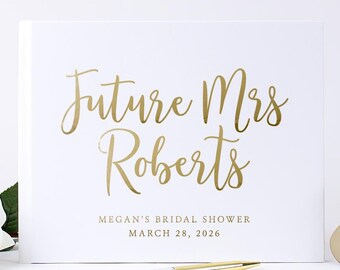 Bridal Shower Guest Book Engagement Party Guestbook Future Mrs Engaged Gift for Bride from Miss to Mrs Photo Album, White Gold Foil
