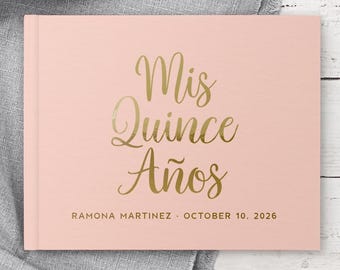 Quinceañera Guest Book, Personalized Foil Guestbook, Mis Quince Photo Album, Sweet 15 Birthday Gift, Color Choices, Custom Book