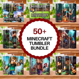 May include: A digital collection of over 50 cylindrical tumblers featuring various Minecraft character graphics, blocky landscapes, and pixelated scenes. The designs include vibrant colors, game-inspired environments, and the text 50+ MINECRAFT TUMBLER BUNDLE.