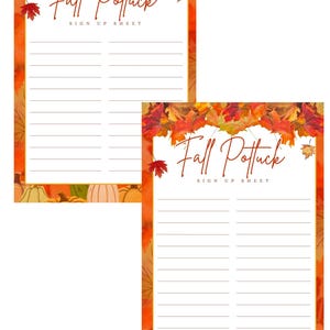 May include: Two identical fall potluck sign-up sheets featuring a border of colorful autumn leaves and pumpkins at the bottom. The top center displays the text Fall Potluck SIGN UP SHEET in brown script and block letters above twelve blank lines.