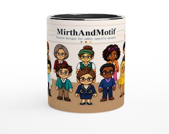 May include: A white ceramic mug featuring the text MirthAndMotif Playful designs for oddly specific people. The surface is decorated with a colorful illustration of various cartoon characters wearing glasses and diverse professional attire.