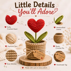 May include: A crochet flower with a red heart-shaped bloom and two green leaves in a tan crocheted pot. A brown paper tag tied with twine reads "Handmade with love" with a red heart. The text "Little Details You’ll Adore" is at the top.