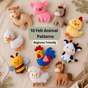 Può includere: Una collezione di 10 modelli di animali in feltro che include un cammello, un maiale, un asino, un pulcino, un'anatra, un'ape, un gallo, una mucca, una pecora e un cavallo. Il testo 10 Felt Animal Patterns Beginner Friendly è centrato.