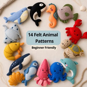 May include: A collection of 14 felt animal patterns arranged in a circle with the text 14 Felt Animal Patterns Beginner Friendly in the center. The felt figures include a blue shark, black orca, orange seahorse, crab, turtle, and octopus.