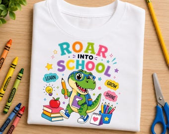 Roar Into School PNG, Dinosaur Back to School PNG, Boy Dino Design, Kindergarten Shirt PNG, First Day of School