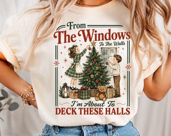Deck These Halls PNG, Funny Christmas PNG, Retro Christmas Shirt PNG, Vintage Holiday Sublimation