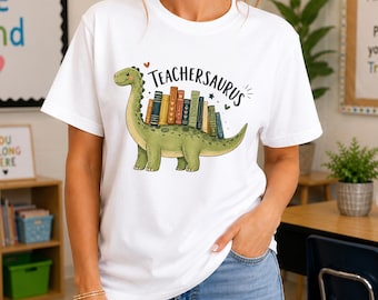 Teachersaurus PNG, Dinosaur Teacher PNG, Teacher Shirt PNG, Back to School Png, Elementary Teacher Shirt Design, Preschool Teacher Design