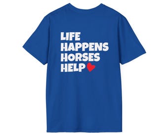 La vida pasa, los caballos ayudan (camiseta)