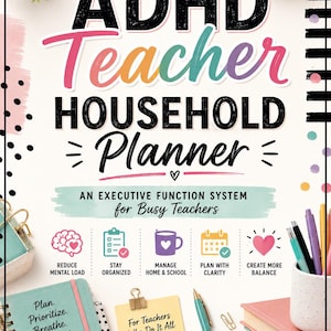 May include: A planner titled ADHD Teacher Household Planner: An Executive Function System for Busy Teachers. The cover features text, icons for organization, a spiral-bound notebook, a yellow sticky note, pens, and a stack of colorful notebooks.