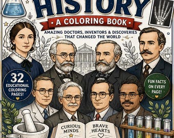 Medical History Coloring Book | Doctors, Discoveries, STEM Homeschool Activity (PDF)
