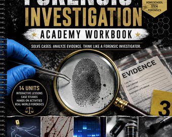 Forensic Investigation Academy Workbook | High School STEM Curriculum (PDF Download)