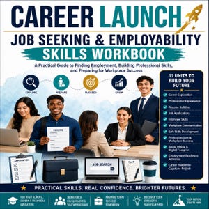 May include: A Career Launch Job Seeking & Employability Skills Workbook cover featuring a rocket graphic, text, and diverse professionals in a workspace. It lists 11 units including career exploration, resume building, and interview skills.