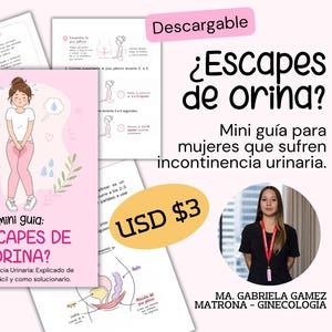 Puede incluir: Una mini guía digital titulada Escapes de orina con una portada rosa que muestra una ilustración de una persona con incontinencia urinaria, acompañada de páginas instructivas con diagramas anatómicos y texto en español sobre el suelo pélvico.