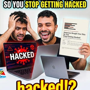Op de afbeelding: Een boek getiteld Someone Bought You This So You Stop Getting Hacked met een witte kaft en zwarte tekst, vastgehouden naast een laptop die een rood HACKED-waarschuwingsscherm toont met een viruspictogram en een dollarteken.