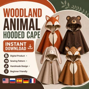 Può includere: Un cartamodello digitale per quattro mantelle con cappuccio a forma di animali del bosco, tra cui volpe, orso, coniglio e cervo. Il testo recita WOODLAND ANIMAL HOODED CAPE, INSTANT DOWNLOAD, Digital Product, Sewing Pattern, Handmade Design, Beginner Friendly.