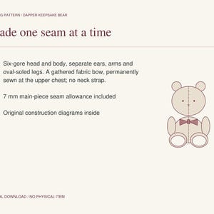 Puede incluir: Un patr&oacute;n de costura para un oso de recuerdo elegante. El texto dice: SEWING PATTERN / DAPPER KEEPSAKE BEAR, Made one seam at a time, 01 Six-gore head and body, separate ears, arms and oval-soled legs. A gathered fabric bow, 02 7 mm seam allowance, 03.