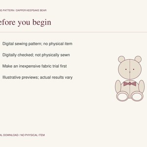 Puede incluir: Un patr&oacute;n de costura digital para un oso de recuerdo elegante. El documento incluye el texto: SEWING PATTERN / DAPPER KEEPSAKE BEAR, Before you begin, 01 Digital sewing pattern; no physical item, 02 Digitally checked; not physically sewn, 03 Make an inexpensive fabric trial first, 04 Illustrative previews; actual results vary, y DIGITAL DOWNLOAD / NO PHYSICAL ITEM. Se incluye un dibujo lineal de un oso con pajarita.