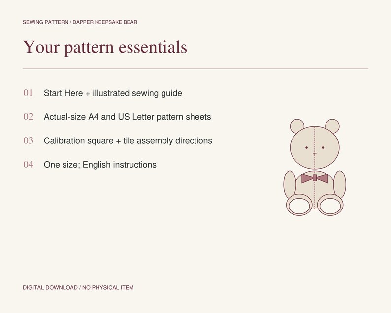 Puede incluir: Un patr&oacute;n de costura digital para un oso de recuerdo elegante. El texto dice: SEWING PATTERN / DAPPER KEEPSAKE BEAR, Your pattern essentials, 01 Start Here + illustrated sewing guide, 02 Actual-size A4 and US Letter pattern sheets, 03 Calibration square + tile assembly directions, 04 One size; English instructions, DIGITAL DOWNLOAD / NO PHYSICAL ITEM. Se incluye un dibujo lineal de un oso con pajarita.
