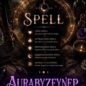 May include: A dark, mystical graphic featuring the word SPELL at the top, followed by a list of five spell types with icons: Love, Attraction, Protection, Manifestation, and Energy Cleansing. The bottom displays the text AURABYZEYNEP in purple.