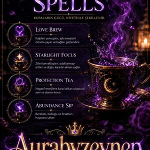 Może przedstawiać: Ciemnofioletowy plakat graficzny zatytułowany SPELLS, przedstawiający ozdobną filiżankę herbaty z wirującym fioletowym płynem. Wymieniono cztery rodzaje naparów: Love Brew, Starlight Focus, Protection Tea i Abundance Sip, z nazwą Aurabyzeynep na dole.