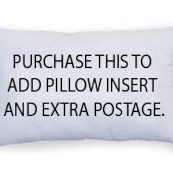 Purchase to add pillow insert to any lumbar 30CM X 50CM & postage for any pillow available in this shop.