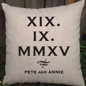 Roman numerals date pillow with couple names - perfect wedding gift, engagement gift, bridal shower gift, housewarming, anniversary and more