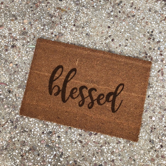 Classy Blessed Doormat Burned Into Mat To Last Perfect Gift For New Home Housewarming Newlyweds Birthdays Christmas And More