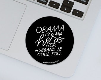 Michelle Obama Sticker | Waterproof Vinyl Stickers, Laptop Stickers, Obama Quotes, Feminist Stickers, Obama Is My Hero, Trendy Sticker