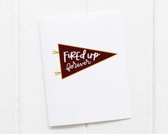 Fired Up Forever Pennant Card | Graduation Greeting Cards, Central Michigan Alumni, Long Distance Friend Card, Fire Up Card