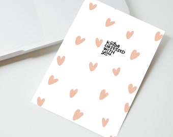 Kinda Obsessed With You Card | Love Card, Missing You Card, Anniversary Card, Card For Him, Card For Her