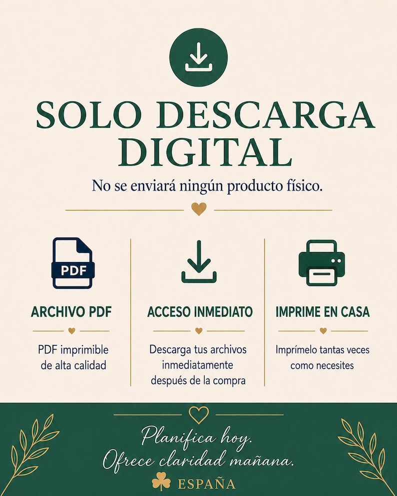 K&ouml;nnte beinhalten: Eine digitale Download-Infografik mit dunkelgr&uuml;nem Text und Symbolen auf cremefarbenem Hintergrund. Sie enth&auml;lt ein Download-Symbol, ein PDF-Symbol, ein Druckersymbol und den Text: SOLO DESCARGA DIGITAL, No se enviar&aacute; ning&uacute;n producto f&iacute;sico, ARCHIVO PDF, ACCESO INMEDIATO, IMPRIME EN CASA, Planifica hoy. Ofrece claridad ma&ntilde;ana. ESPA&Ntilde;A.